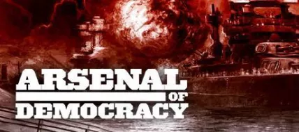 Arsenal of Democracy A Hearts of Iron Game thumbnail