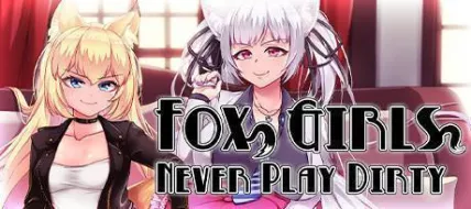 Fox Girls Never Play Dirty thumbnail