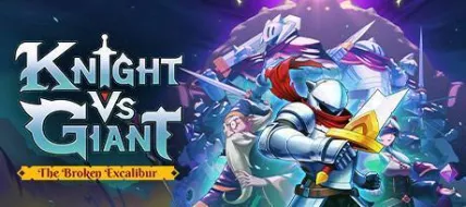 Knight vs Giant The Broken Excalibur thumbnail