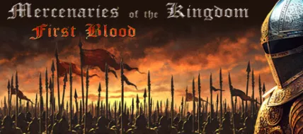 Mercenaries of the Kingdom First Blood thumbnail