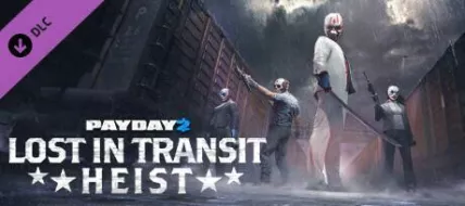 PAYDAY 2 Lost in Transit Heist thumbnail