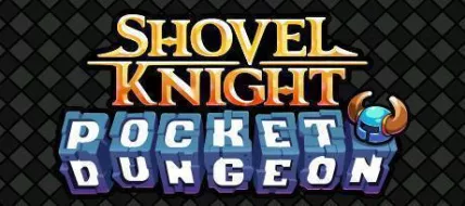 Shovel Knight Pocket Dungeon thumbnail