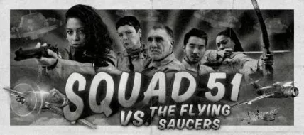 Squad 51 vs the Flying Saucers thumbnail