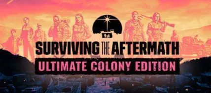 Surviving the Aftermath Ultimate Colony Edition thumbnail