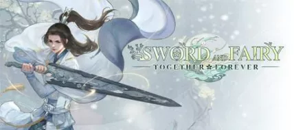 Sword and Fairy Together Forever thumbnail