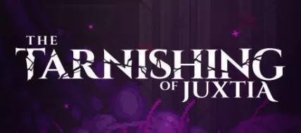 The Tarnishing of Juxtia thumbnail