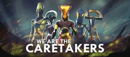 We Are The Caretakers thumbnail